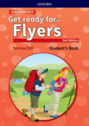 GET READY FOR FLYERS. STUDENT'S BOOK 2ND EDITION