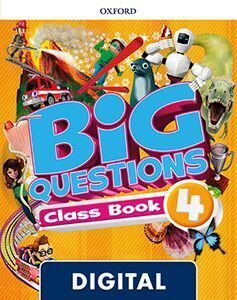 BIG QUESTIONS 4. (LIBRO DIGITAL) CLASS BOOK  OXFORD