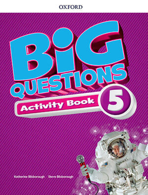 BIG QUESTIONS 5. ACTIVITY BOOK