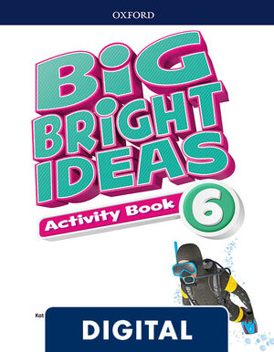 BIG BRIGHT IDEAS 6. DIGITAL ACTIVITY BOOK