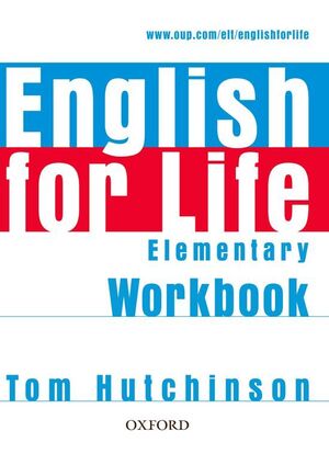 ENGLISH FOR LIFE ELEMENTARY. WORKBOOK WITHOUT KEY