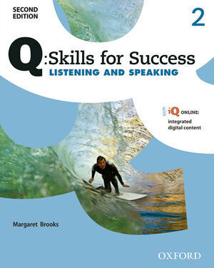 Q SKILLS FOR SUCCESS (2ND EDITION). LISTENING & SPEAKING 2. STUDENT'S BOOK PACK