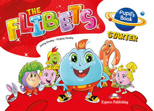 THE FLIBETS STARTER PUPIL'S BOOK