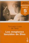LOS RENGLONES TORCIDOS DE DIOS (5º ANIV.)
