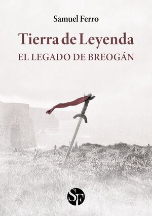 TIERRA DE LEYENDA I: EL LEGADO DE BREOGÁN