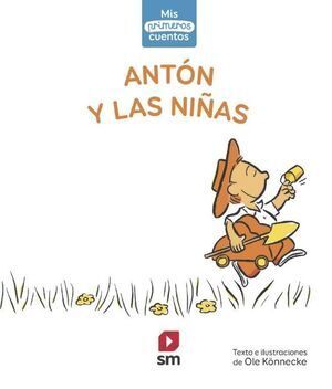ANTON Y LAS NIÑAS (MIS PRIMEROS CUENTOS)