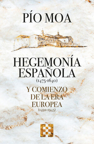 HEGEMONIA ESPAÑOLA (1475-1640)