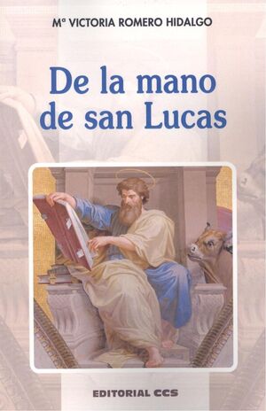 DE LA MANO DE SAN LUCAS 