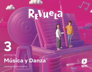 MÚSICA Y DANZA. 3 PRIMARIA. REVUELA. COMUNIDAD DE MADRID