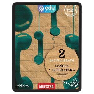 LENGUA CASTELLANA Y LITERATURA 2. BACHILLERATO. EDUDYNAMIC