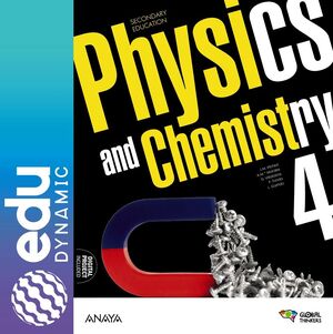 PHYSICS AND CHEMISTRY 4. DIGITAL BOOK. STUDENT'S EDITION