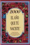 2000 EL AÑO QUE TÚ NACISTE