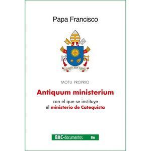 ANTIQUUM MINISTERIUM. CARTA APOSTÓLICA EN FORMA DE 