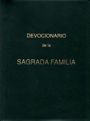DEVOCIONARIO DE LA SAGRADA FAMILIA