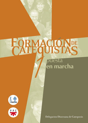 FORMACIÓN DE CATEQUISTAS 1. PUESTA EN MARCHA