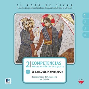EL POZO DE SICAR. 2. COMPETENCIAS PARA LA MISIÓN DEL CATEQUISTA. 1