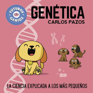 FUTUROS GENIOS 2. GENETICA