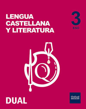 INICIA LENGUA CASTELLANA Y LITERATURA 3.º ESO. LIBRO DEL ALUMNO. VOLUMEN ANUAL