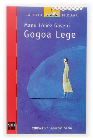 GOGOA LEGE (PREMIO BAPOREA'05)