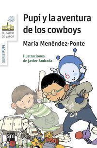 PUPI Y LA AVENTURA DE LOS COWBOYS (BVBPU.1 PRIMEROS LECTORES)
