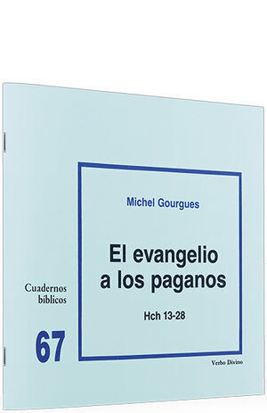 EL EVANGELIO A LOS PAGANOS (HCH 13-28)