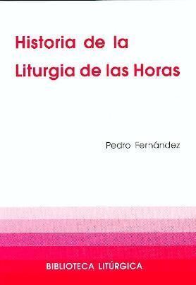 HISTORIA DE LA LITURGIA DE LAS HORAS