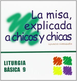 MISA EXPLICADA A CHICOS Y CHICAS, LA