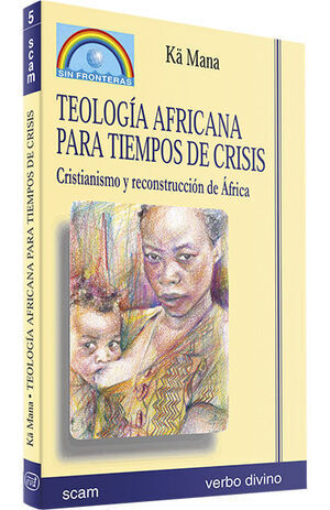 TEOLOGÍA AFRICANA PARA TIEMPOS DE CRISIS