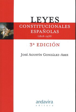 LEYES CONSTITUCIONALES ESPAÑOLAS:1808-1978