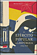 EL EJÉRCITO POPULAR DE LA REPÚBLICA, 1936-1939