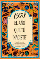 1978 EL AÑO QUE TÚ NACISTE