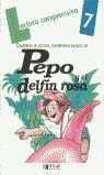PEPO Y EL DELFÍN ROSA-CUADERNO  7