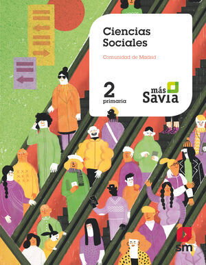 CIENCIAS SOCIALES. 2 PRIMARIA. MÁS SAVIA. MADRID