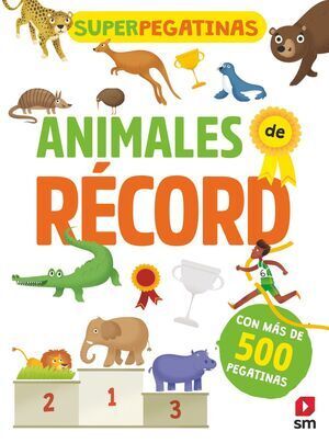 ANIMALES DE RECORD (SUPERPEGATINAS)