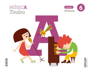 CADERNO MUSICA TIROLIRO 6 PRIMARIA
