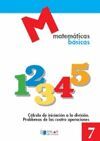MATEMATICAS BASICAS - 7 CÁLCULO DE INICIACIÓN A LA DIVISIÓN                     