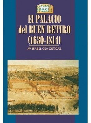 EL PALACIO DEL BUEN RETIRO (1630-1814)