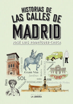 HISTORIA DE LAS CALLES DE MADRID