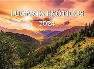 CALENDARIO LUGARES EXOTICOS 2024