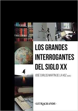 LOS GRANDES INTERROGANTES DEL SIGLO XX